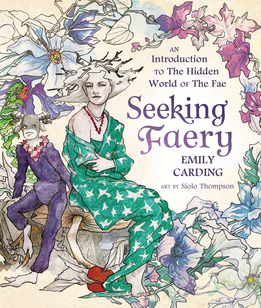 Seeking Faery By Emily Carding