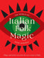 World of Italian Folk Magic by Rose Inserra