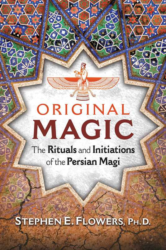 Original Magic by Stephen E. Flowers