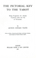 The Pictorial Key to the Tarot – 1911 Facsimile Edition