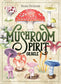 Mushroom Spirit Oracle by Nicola McIntosh
