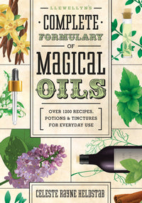 Complete Formulary of Magical Oils