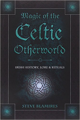 Magic of the Celtic Otherworld