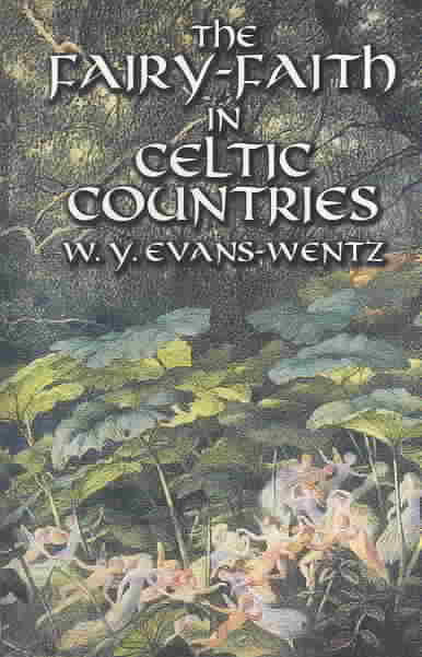 Fairy Faith in Celtic Countries