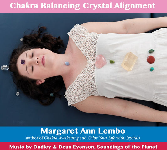 Chakra Balancing Crystal Alignment (CD)