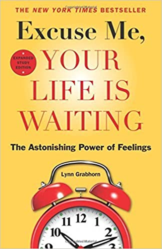 Excuse Me, Your Life is Waiting
