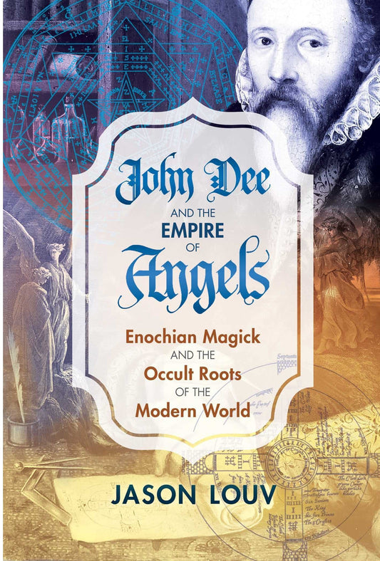 John Dee and the Empire of Angels