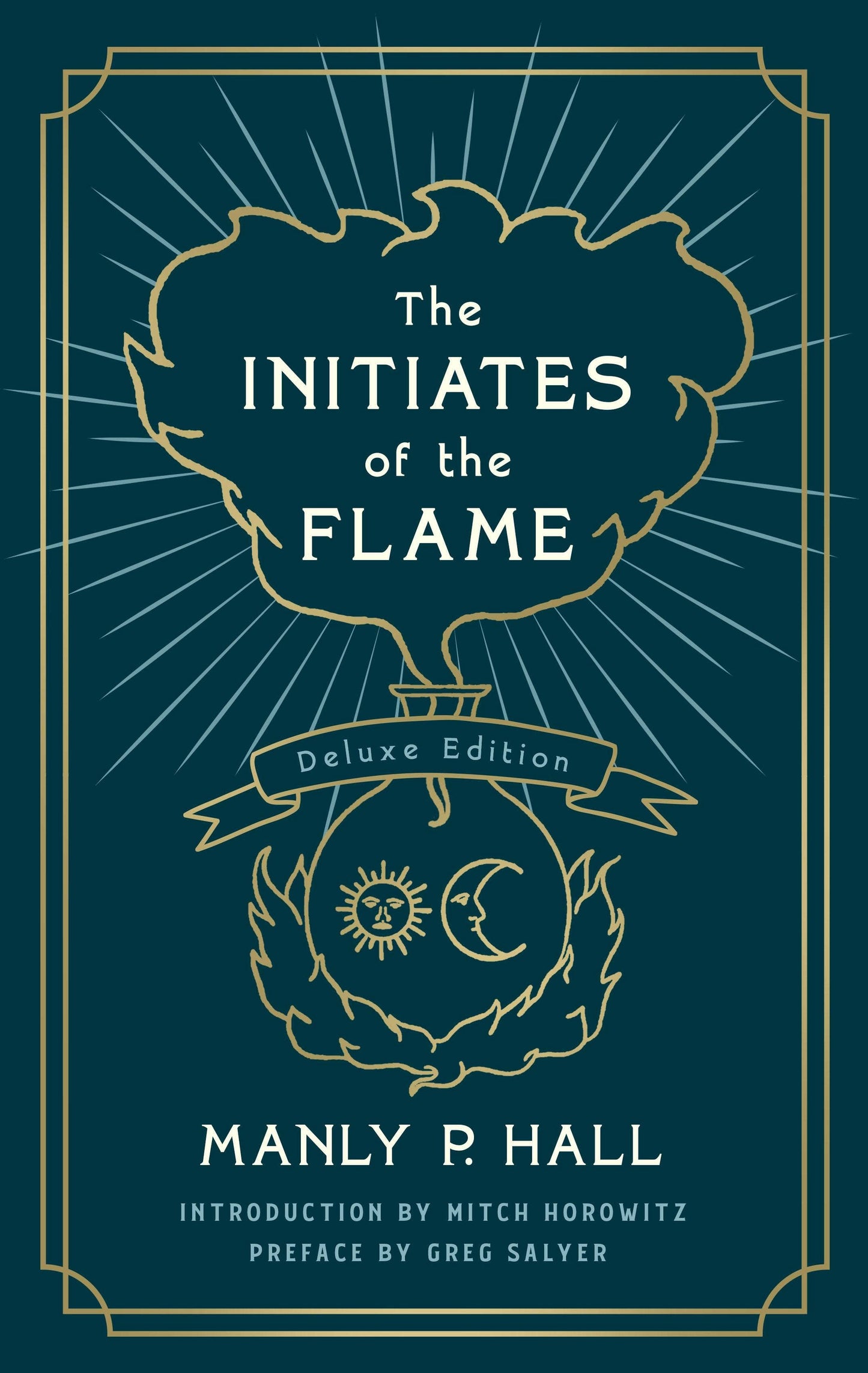 Initiates Of The Flame: The Deluxe: