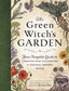 Green Witch's Garden by Arin Murphy-Hiscock