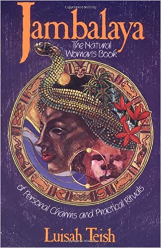 Jambalaya - The Natural Woman's Book Of Personal Charms & Practical Rituals