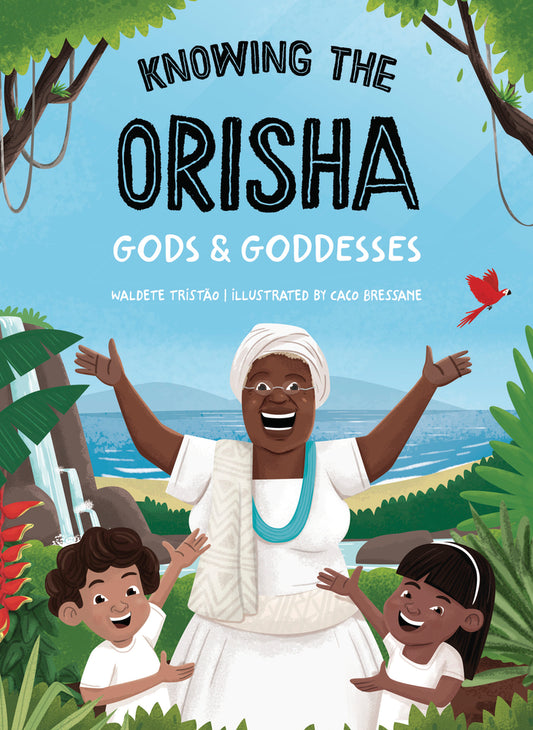 Knowing The Orisha Gods and Goddesses