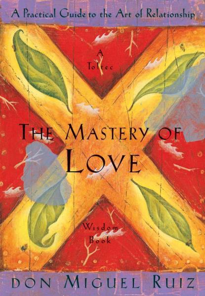 The Mastery of Love