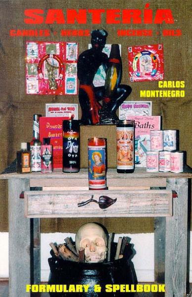 Santeria Formulary and Spellbook