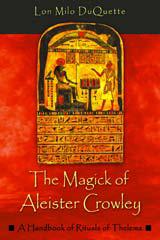 The Magick of Aleister Crowley